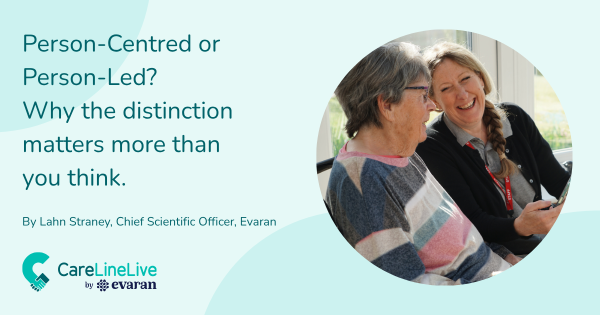Person-Centred vs Person-Led Care: What Care Providers Need to Know